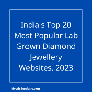 India's Top 20 Most Popular Lab Grown Diamond Jewellery Websites, 2023